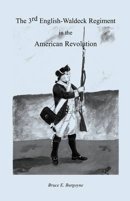The Third English-Waldeck Regiment in the American Revolutionary War (Paperback)