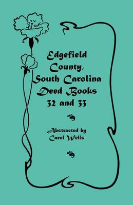 Edgefield County, South Carolina: Deed Books 32 and 33 (Paperback)
