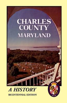 Charles County, Maryland: A History (Paperback)