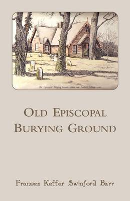 Old Episcopal Burying Ground (Paperback)