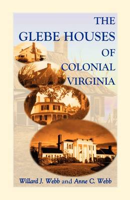 The Glebe Houses of Colonial Virginia (Paperback)