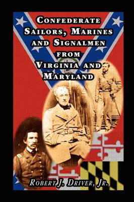 Confederate Sailors, Marines and Signalmen from Virginia and Maryland (Paperback)