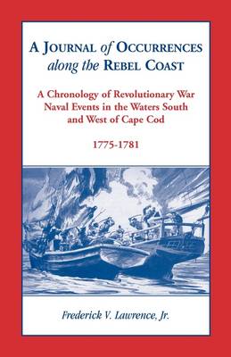 A Journal of Occurrences Along the Rebel Coast (Paperback)