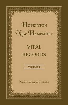 Hopkinton, New Hampshire, Vital Records, Volume 1 (Paperback)