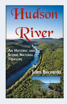 Hudson River: A Scenic and Historic Natural Treasure (Paperback)