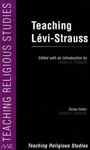 Teaching Levi-Strauss - AAR Teaching Religious Studies (Paperback)