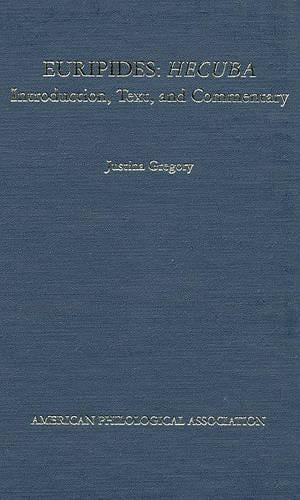 Euripides: Hecuba: Introduction, Text, and Commentary - Society for Classical Studies Textbooks (Hardback)
