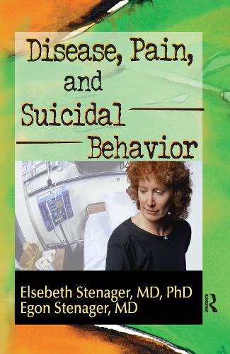 Disease, Pain, and Suicidal Behavior (Hardback)