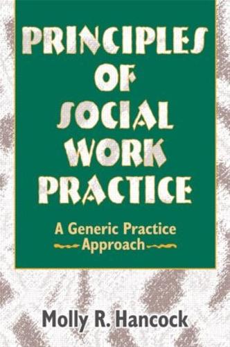 Principles of Social Work Practice: A Generic Practice Approach (Paperback)