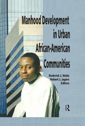 Manhood Development in Urban African-American Communities (Hardback)