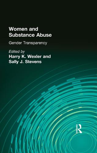 Women and Substance Abuse: Gender Transparency (Hardback)