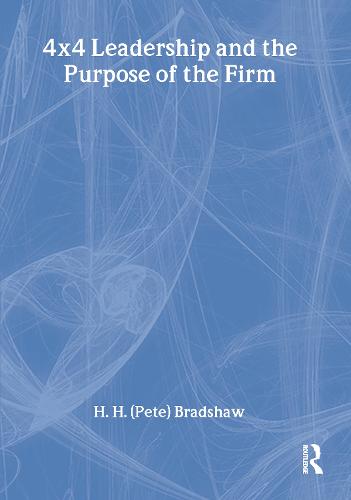 4x4 Leadership and the Purpose of the Firm (Paperback)