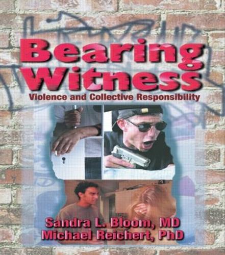 Bearing Witness: Violence and Collective Responsibility (Hardback)