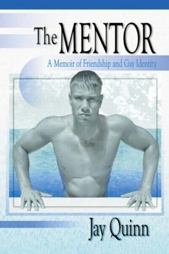 The Mentor: A Memoir of Friendship and Gay Identity (Hardback)