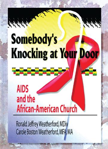 Somebody's Knocking at Your Door: AIDS and the African-American Church (Hardback)