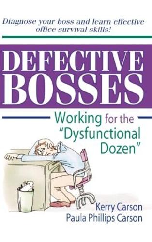 Defective Bosses: Working for the "Dysfunctional Dozen" (Hardback)