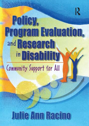 Policy, Program Evaluation, and Research in Disability: Community Support for All (Paperback)