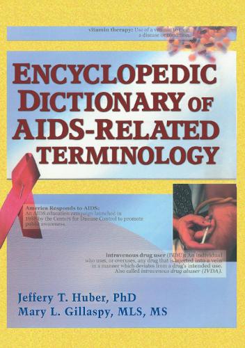 Encyclopedic Dictionary of AIDS-Related Terminology (Hardback)