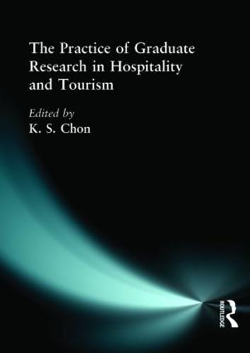 The Practice of Graduate Research in Hospitality and Tourism (Hardback)