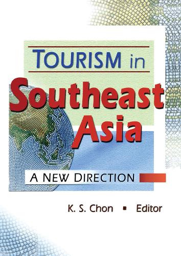 Tourism in Southeast Asia: A New Direction (Hardback)