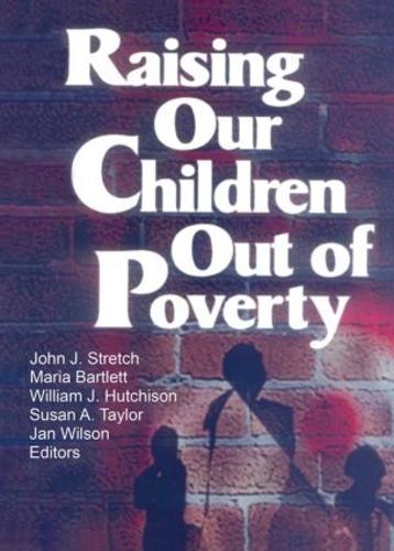 Raising Our Children Out of Poverty (Paperback)