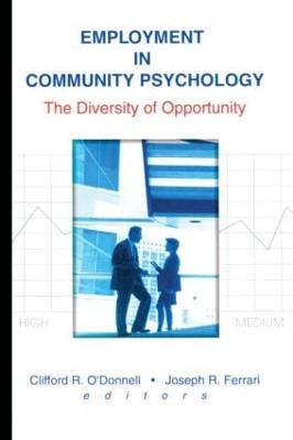 Employment in Community Psychology: The Diversity of Opportunity (Paperback)