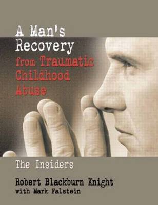 A Man's Recovery from Traumatic Childhood Abuse: The Insiders (Paperback)