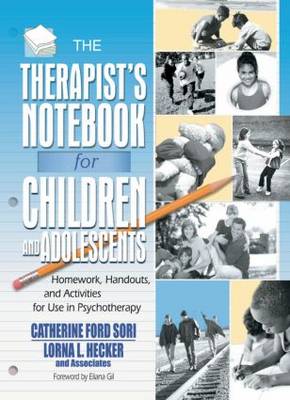 The Therapist's Notebook for Children and Adolescents: Homework, Handouts, and Activities for Use in Psychotherapy (Paperback)