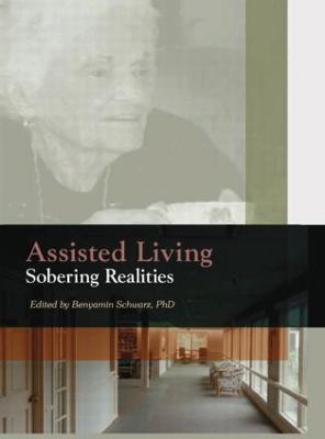 Assisted Living: Sobering Realities (Paperback)