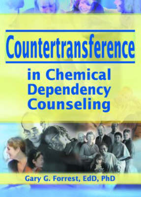 Countertransference in Chemical Dependency Counseling (Hardback)