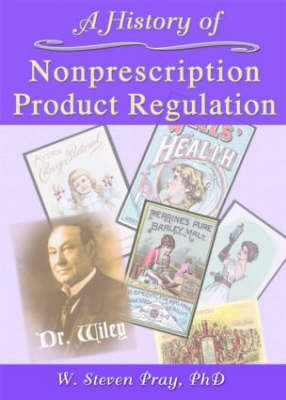 A History of Nonprescription Product Regulation (Paperback)