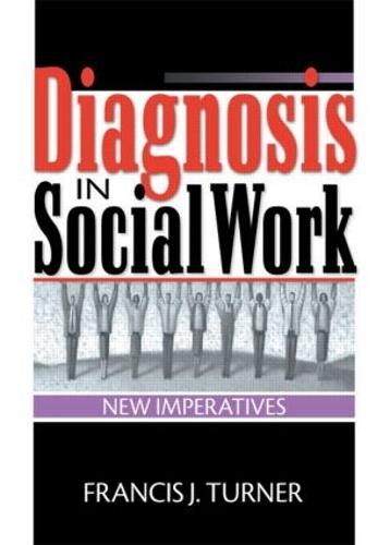 Diagnosis in Social Work: New Imperatives (Paperback)
