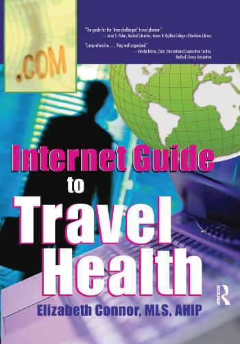 Internet Guide to Travel Health (Hardback)