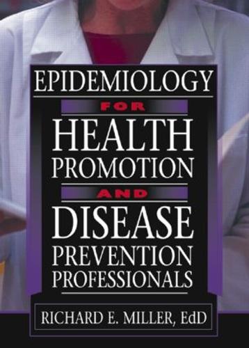 Epidemiology for Health Promotion and Disease Prevention Professionals (Paperback)