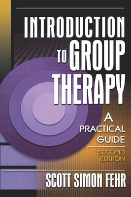 Introduction to Group Therapy: A Practical Guide, Second Edition (Hardback)