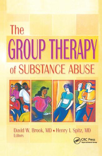 The Group Therapy of Substance Abuse (Hardback)