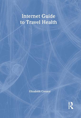 Internet Guide to Travel Health (Paperback)