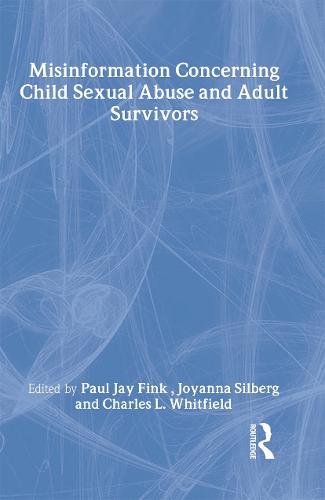 Misinformation Concerning Child Sexual Abuse and Adult Survivors (Hardback)