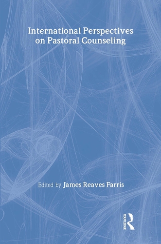 International Perspectives on Pastoral Counseling (Hardback)
