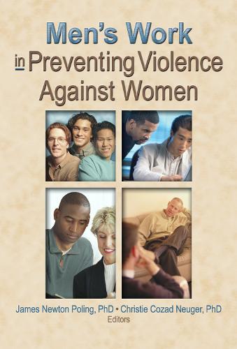 Men's Work in Preventing Violence Against Women (Hardback)
