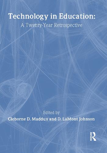 Technology in Education: A Twenty-Year Retrospective (Hardback)