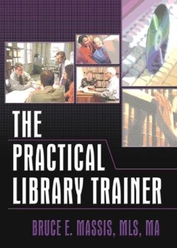 The Practical Library Trainer (Paperback)