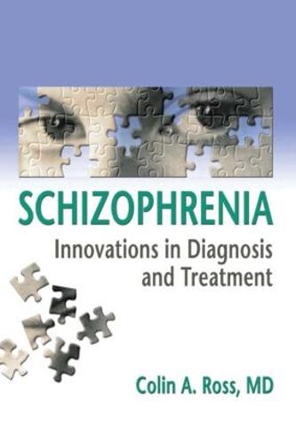 Schizophrenia: Innovations in Diagnosis and Treatment (Paperback)