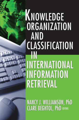 Knowledge Organization and Classification in International Information Retrieval (Hardback)