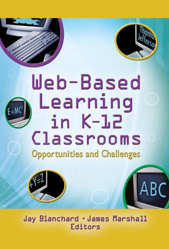 Web-Based Learning in K-12 Classrooms: Opportunities and Challenges (Hardback)