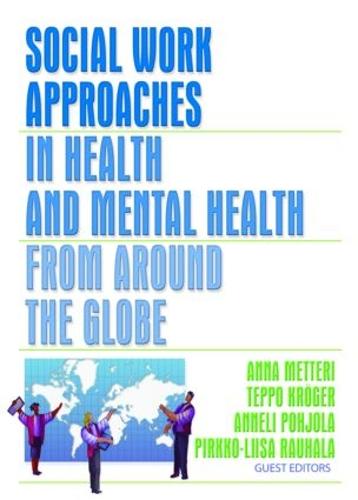 Social Work Approaches in Health and Mental Health from Around the Globe (Paperback)