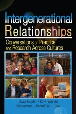 Intergenerational Relationships: Conversations on Practice and Research Across Cultures (Paperback)