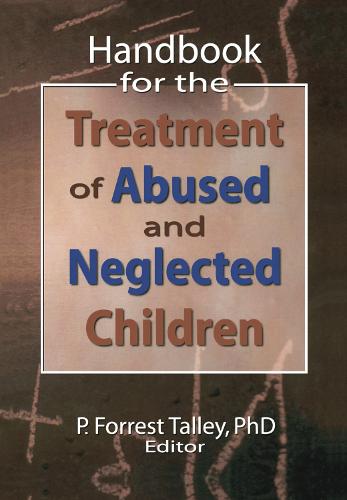 Handbook for the Treatment of Abused and Neglected Children (Hardback)