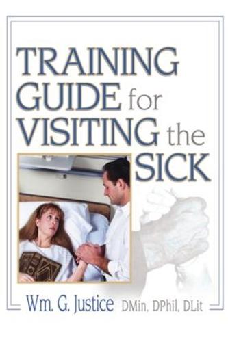 Training Guide for Visiting the Sick: More Than a Social Call (Paperback)