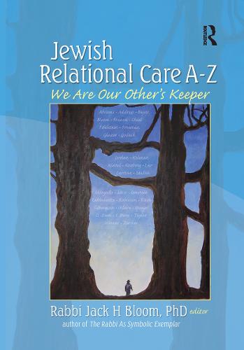 Jewish Relational Care A-Z: We Are Our Other's Keeper (Hardback)